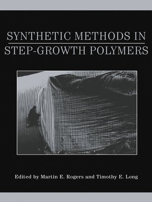cover image of Synthetic Methods in Step-Growth Polymers